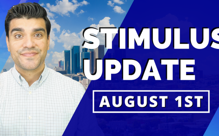  Daily Dose: Second Stimulus Check Update & Stimulus Package. HEROS Act vs HEALS Act August 1st.