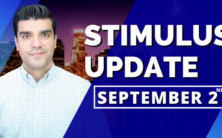  Second Stimulus Check Update & Stimulus Package (Stimulus Check 2) Wednesday September 2nd